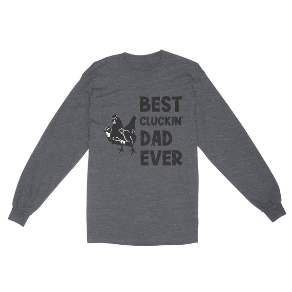 Funny Chicken Dad Shirt | Best Cluckin' Dad Ever | Best Cluckin' Dad Ever Funny Father'S Day Chicken Farm Shirt | NS77 Myfihu