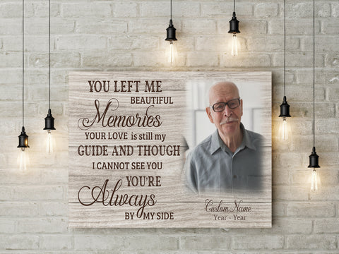 Personalized Memorial Canvas - You Left Me Beautiful Memories| Memorial Sympathy Gift for Loss of Father Mother Husband Son in Heaven, Bereavement Gift  Remembrance| N2440