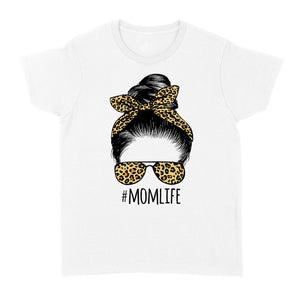Mom Life Leopard Women T-shirt, Mom Shirt, Gift for Mom - TNN63D06
