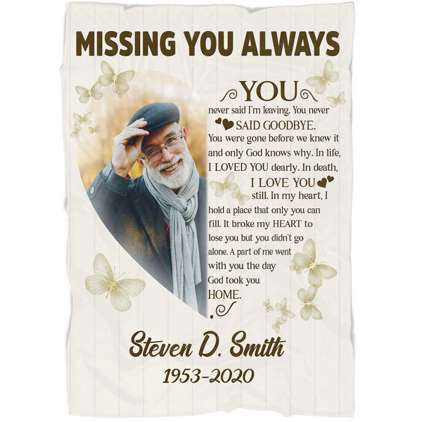 Memorial Blanket - Missing You Always Butterfly Memorial Gift Personalized Sympathy Gift for Loss of Loved One Father Mother Wife Daughter Son - Remembrance Fleece Blanket - JB311