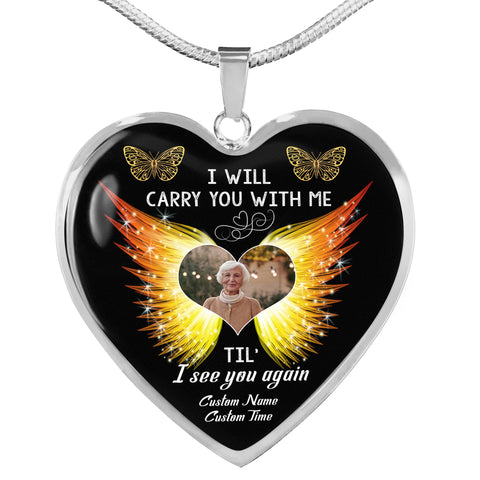 Custom Memorial necklace| I will carry you with me| Bereavement jewelry keepsake gift for loss NNT37