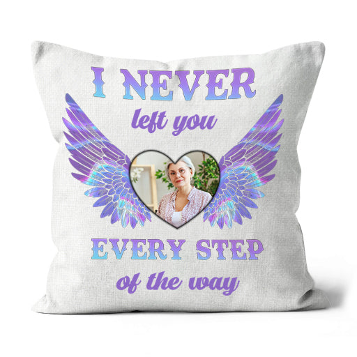 Personalized Memorial Pillow Remembrance A Loved One in Heaven I Never Left You Sympathy Gift 1-side Print| NPL91