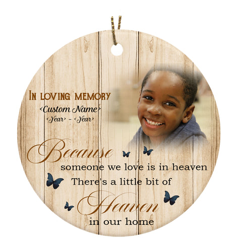 Memorial Ornament | Someone We Love Is In Heaven - Custom Ornament Christmas | Sympathy Ornament | Remembrance Ornament | Bereavement Gift for Loss in Christmas | TD45