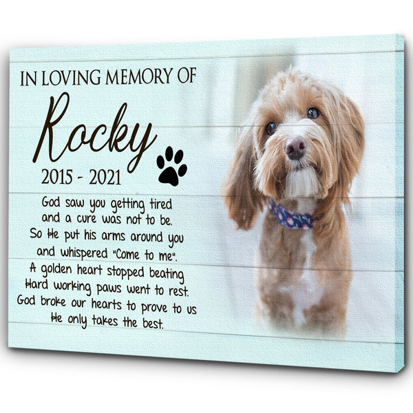 Personalized Canvas| Pet Loss Memorial| God Saw You Getting Tired| Pet Remembrance, Loss of Dog, Loss of Cat Sympathy Gift for Pet Owners, Paw Friend Loss| N1925 Myfihu