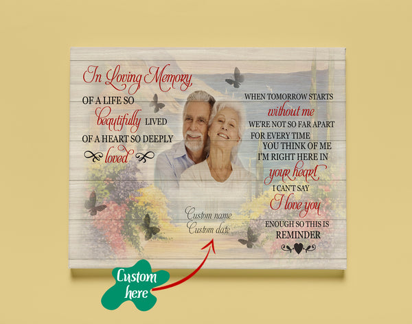 Memorial Canvas When Tomorrow Start Without Me - Custom Image Memorial Sympathy Gift for Loss of Loved One, Father, Mother, Loved One in Heaven In Loving Memory Remembrance Canvas JC141