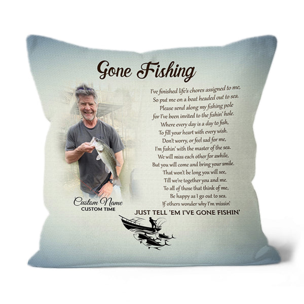 Fishing Memorial Pillow| Gone Fishing Custom Fishing Memorial Gift Sympathy Gift for Loss of Fisherman JPL44