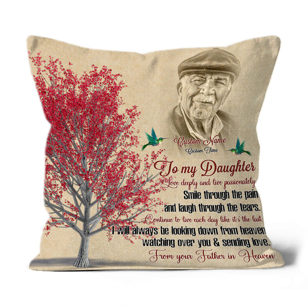 Custom Memorial Pillow| To Daughter from Father in Heaven| Sympathy Gift for Loss of Father, Dad Remembrance| JPL43