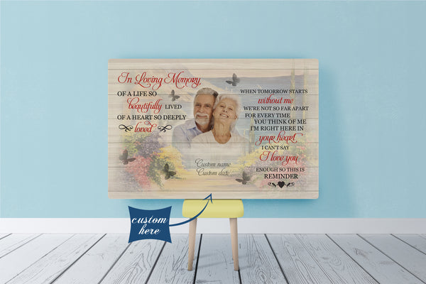 Memorial Canvas When Tomorrow Start Without Me - Custom Image Memorial Sympathy Gift for Loss of Loved One, Father, Mother, Loved One in Heaven In Loving Memory Remembrance Canvas JC141