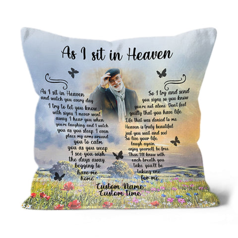 As I Sit in Heaven Personalized Memorial Pillow Remembrance Loved One Sympathy All-over Print Suede Case NPL73