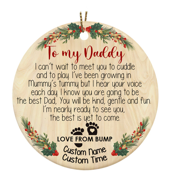 To My Daddy Ornament - Custom Ornament for Dad To Be, Baby Bump Christmas Ornament Gift for New Dad, Expecting Father on Christmas - Baby Xmas - JOR16