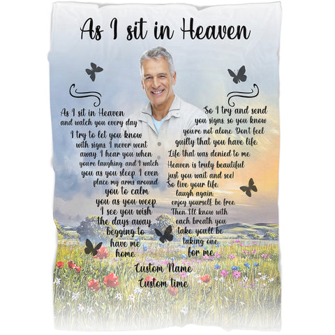 Memorial Blanket - As I Sit In Heaven Custom Blanket| Remembrance Fleece Throw, Deepest Grief Sympathy Gift, Loss of Loved One Memorial Blankets and Throws| N2128