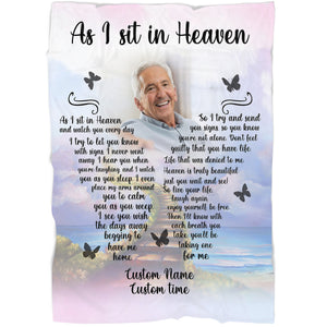 Memorial Blanket - As I Sit In Heaven Custom Picture Blanket| Meaningful Remembrance Fleece Throw, Deepest Grief Sympathy Gift, Loss of Loved One Memorial Blankets and Throws| N2384