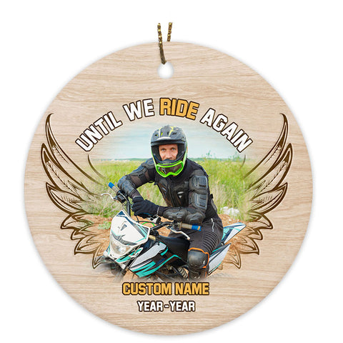 Until We Ride Again Ornament Personalized Motorcycle Christmas In Memory Gift For Loss Of Dad Biker ODT76