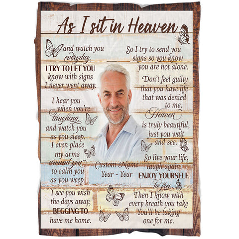 Memorial blanket - As I sit in heaven, Sympathy blanket, Remembrance gift, in memory of Dad Mom Son BNT08