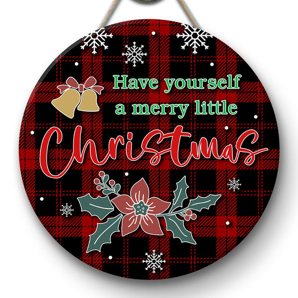 Christmas Wooden Door Hanger| Have Yourself A Merry Little Christmas Door Hanger| Xmas Sign Christmas Theme Decoration for Front Door, Wall, Mantel, Home| Christmas Welcome Sign| JDH40