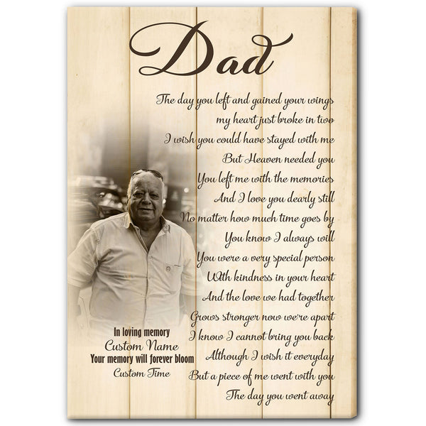 Father Memorial Canvas| Dad The Day You Went Away| Personalized Memorial Gift for Loss of Dad| JC908