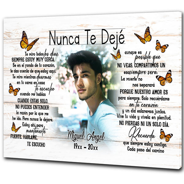 Nunca Te Dejé Spanish I Never Left You Personalized Memorial Canvas Butterfly Custom Photo Sympathy Gift| N2618