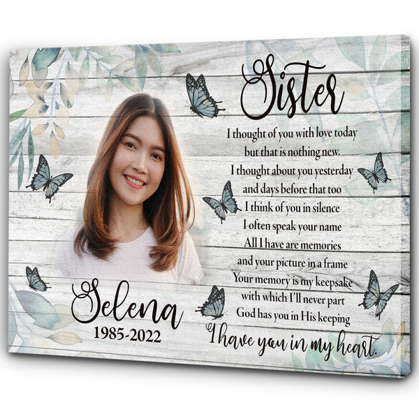 Sister Remembrance Personalized Memorial Canvas, I Thought of You Sister Butterfly Sympathy Gift| N2617