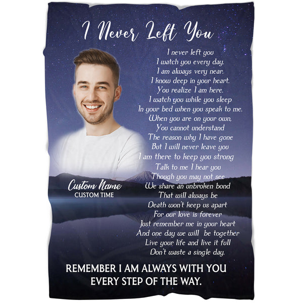 Memorial Blanket - I Never Left You Fleece Blanket Customized Remembrance Fleece Blanket Memorial Throw Grief Sympathy Gift to Tribute The Loss of Loved One In Memory - JB293