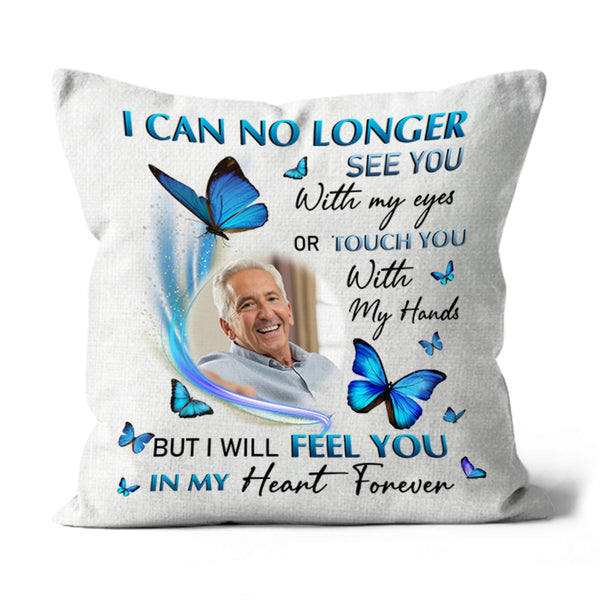 Personalized Memorial Pillow, No Longer See You Remembrance for Loss of Loved One in Heaven Sympathy All-over Print Suede Case| NPL69