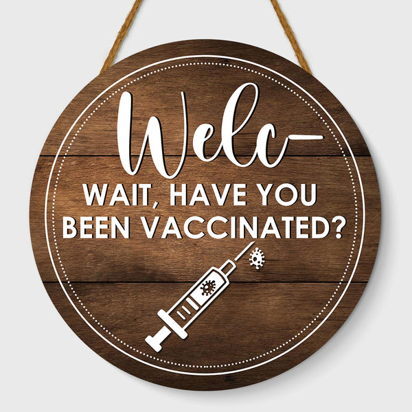 Funny Door Hanger - Welc Wait Are You Vaccinated Door Hanger| Welcome Sign Welcome Decoration for Front Door, Home| Funny Decoration| Covid| JDH48