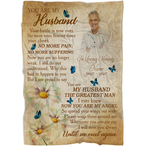Husband Memorial Blanket - Your Battle Is Now Over| Personalized Husband Remembrance Memorial Throw, Deepest Sympathy Gift for Loss of Husband| N1476
