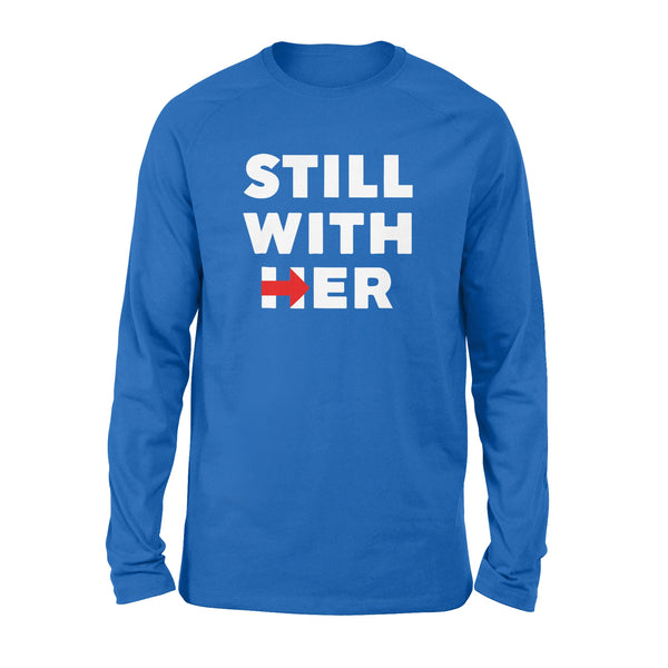 Still With Her - Standard Long Sleeve