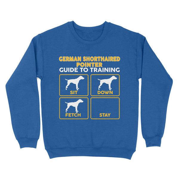 German Shorthaired Pointer Standard Sweatshirt | Funny Guide to Training dog - FSD2406D08