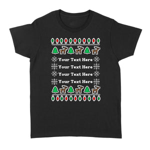Personalized Ugly Christmas Any Text Funny Christmas T shirt - FSD981