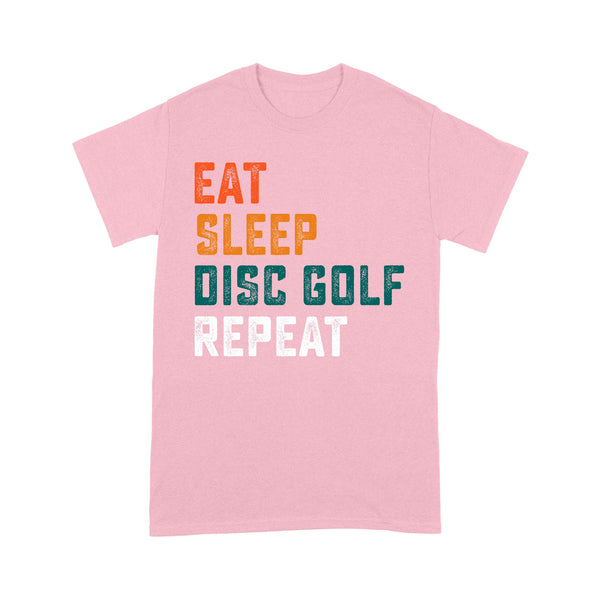 Funny Disc Golf Shirt eat sleep Disc golf repeat, disc golf gifts T shirt D01 NQS4626