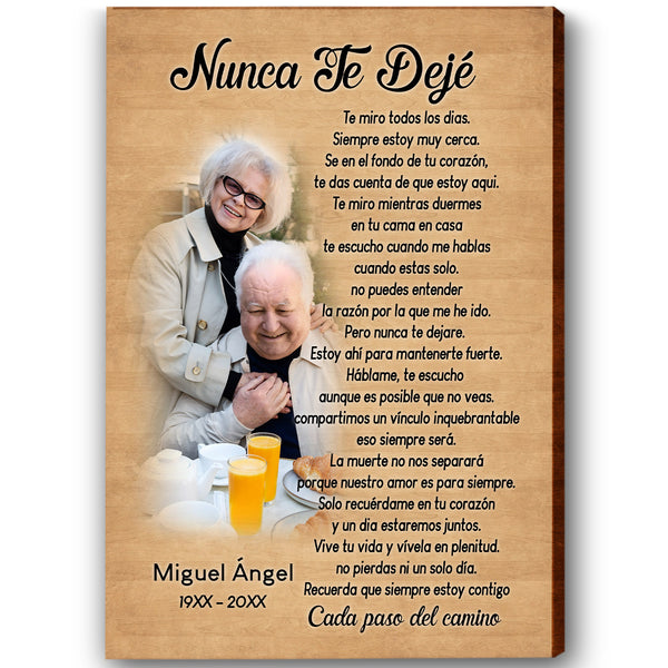 Nunca Te Dejé Spanish Personalized Memorial Canvas Custom Photo Gift for Loss of A Loved One I Never Left You| N2624