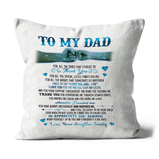 Personalized Pillow To My Dad| Father's Day Gift for Dad from Daughter Son, Dad Birthday| JPL77