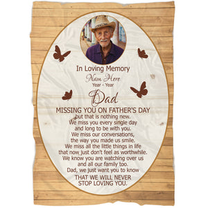 Dad Memorial Blanket| Personalized Photo&Name| Missing You on Father's Day| Dad Remembrance, In Heaven Father Memorial| N1610 Myfihu