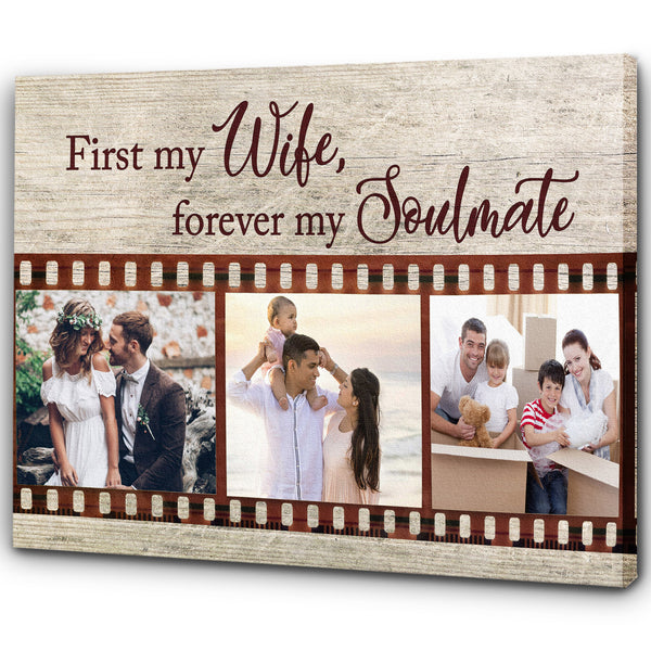 Personalized Wedding Anniversary Canvas| First My Wife Forever My Soulmate - Custom Meaningful Gift for Wife, Gift for Her on Valentine's Day, Christmas, Birthday, Engagement| JC464