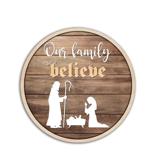 Christmas Door Hanger| Our Family Believe Wooden Door Hanger| Nativity Door Hanger Christmas Sign Christmas Decoration for Front Door, Wall, Home| Christmas Vibes Xmas Gift| JDH07