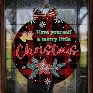 Christmas Wooden Door Hanger| Have Yourself A Merry Little Christmas Door Hanger| Xmas Sign Christmas Theme Decoration for Front Door, Wall, Mantel, Home| Christmas Welcome Sign| JDH40