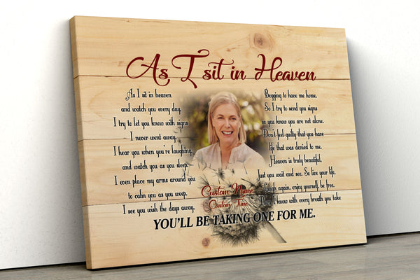 Sympathy gift for loss of loved one, As I sit in heaven canvas/poster for loss of Father Mother - VTQ176