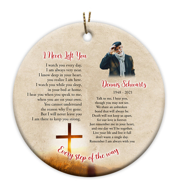 Personalized Memorial Ornament - I Never Left You, Christmas Remembrance Decor, Christian Cross Memorial Gift for Loss of A Loved One| NOM190
