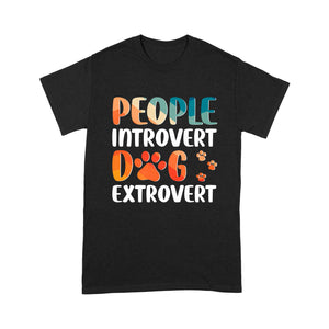 Funny Dog Mom Shirt| People Introvert Dog Extrovert Shirt| Gift for Dog Lover, Dog Owner Shirt| JTSD249