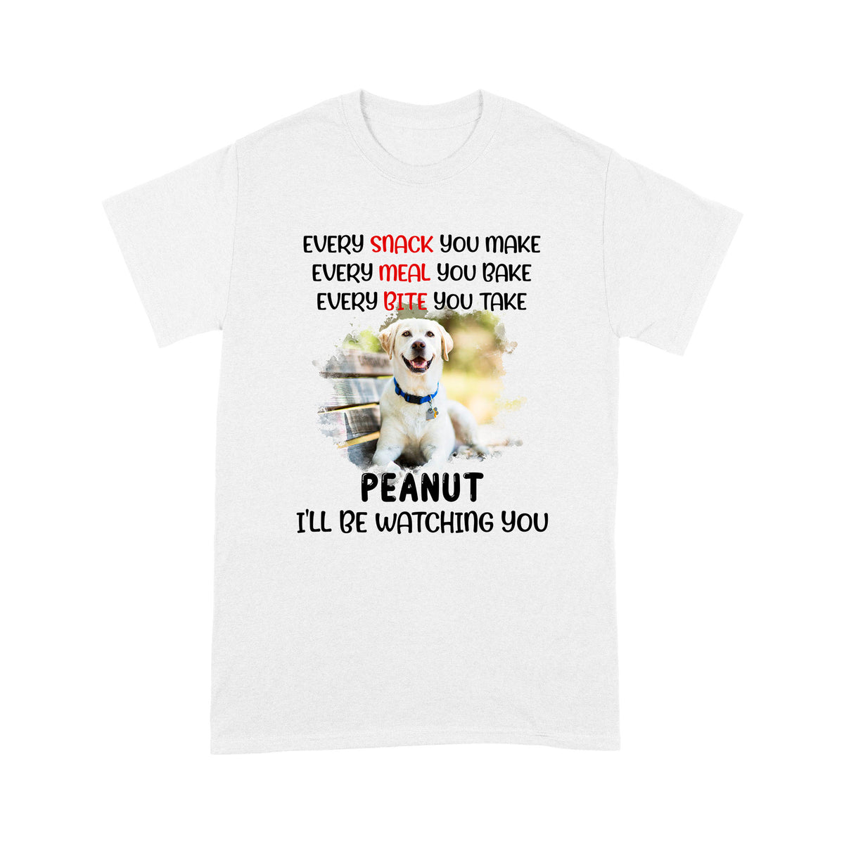 Dog Lovers T-shirt Custom Photo - I'll Be Watching You, Personalized Shirt for Dog Mom, Dog Dad, Dog Owners| NTS236