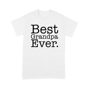 Best Grandpa Ever - Standard T-shirt