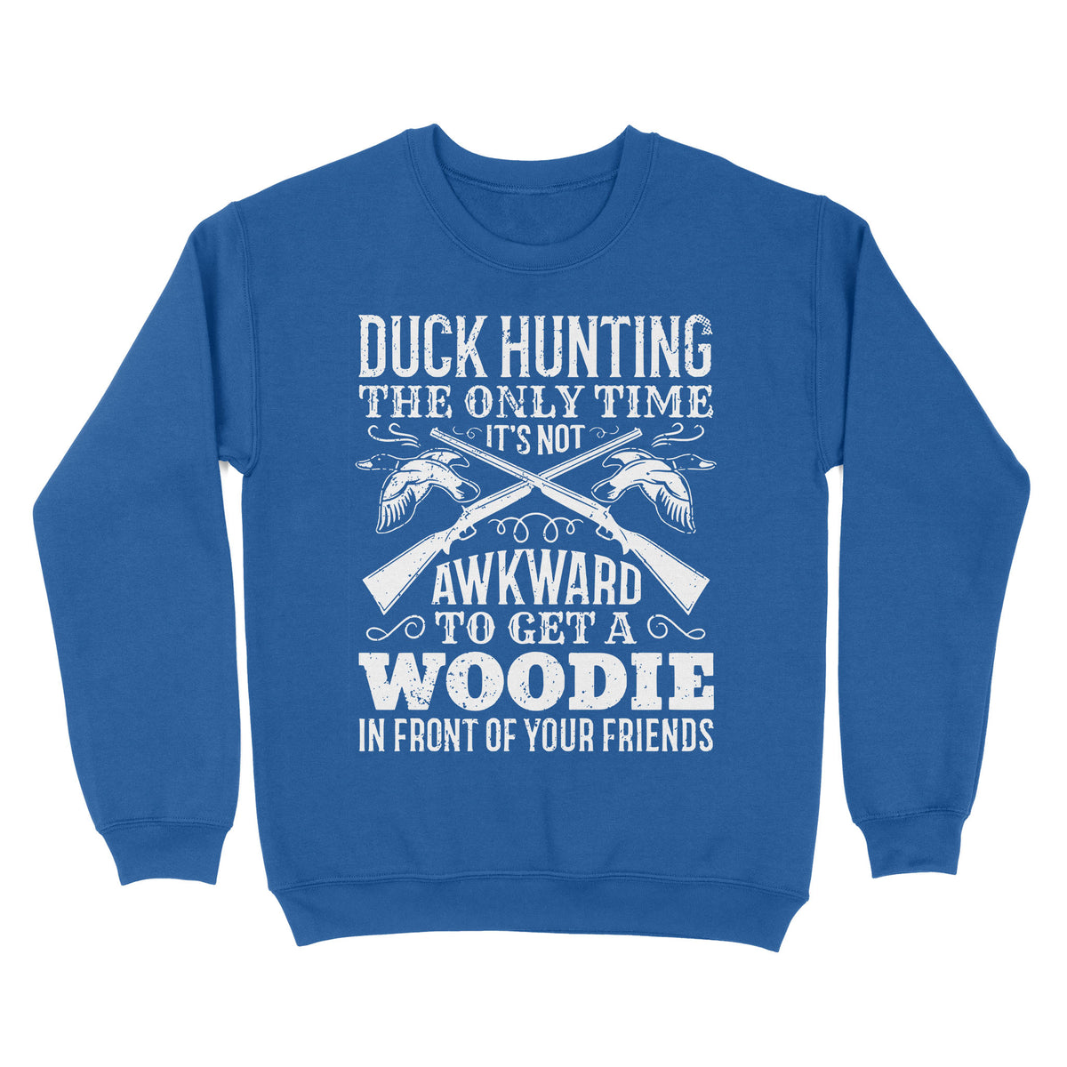 Duck hunting the only time new hunting Standard Crew Neck Sweatshirt