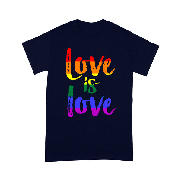 Love is Love - LGBT - Standard T-shirt