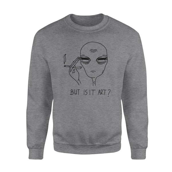 But is It Art - Standard Crew Neck Sweatshirt