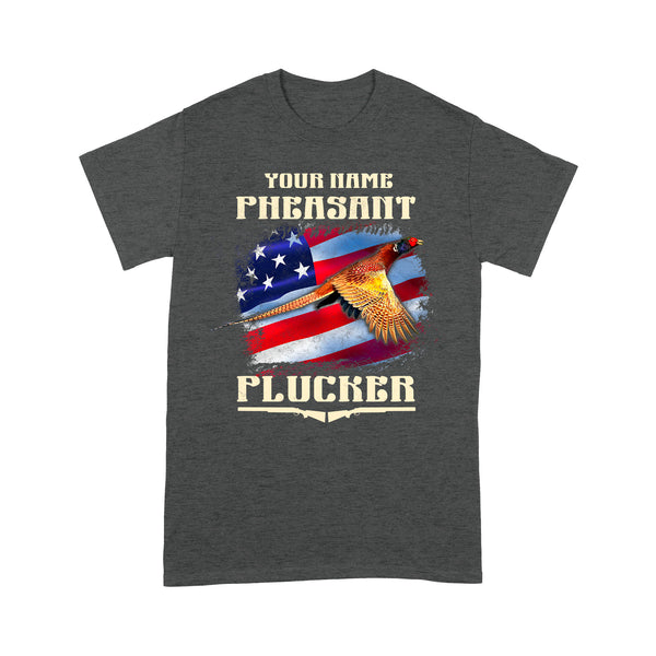 Pheasant Hunting Shirt Pheasant Plucker American Flag Patriotic Custom Name Standard T-shirt FSD2126D03