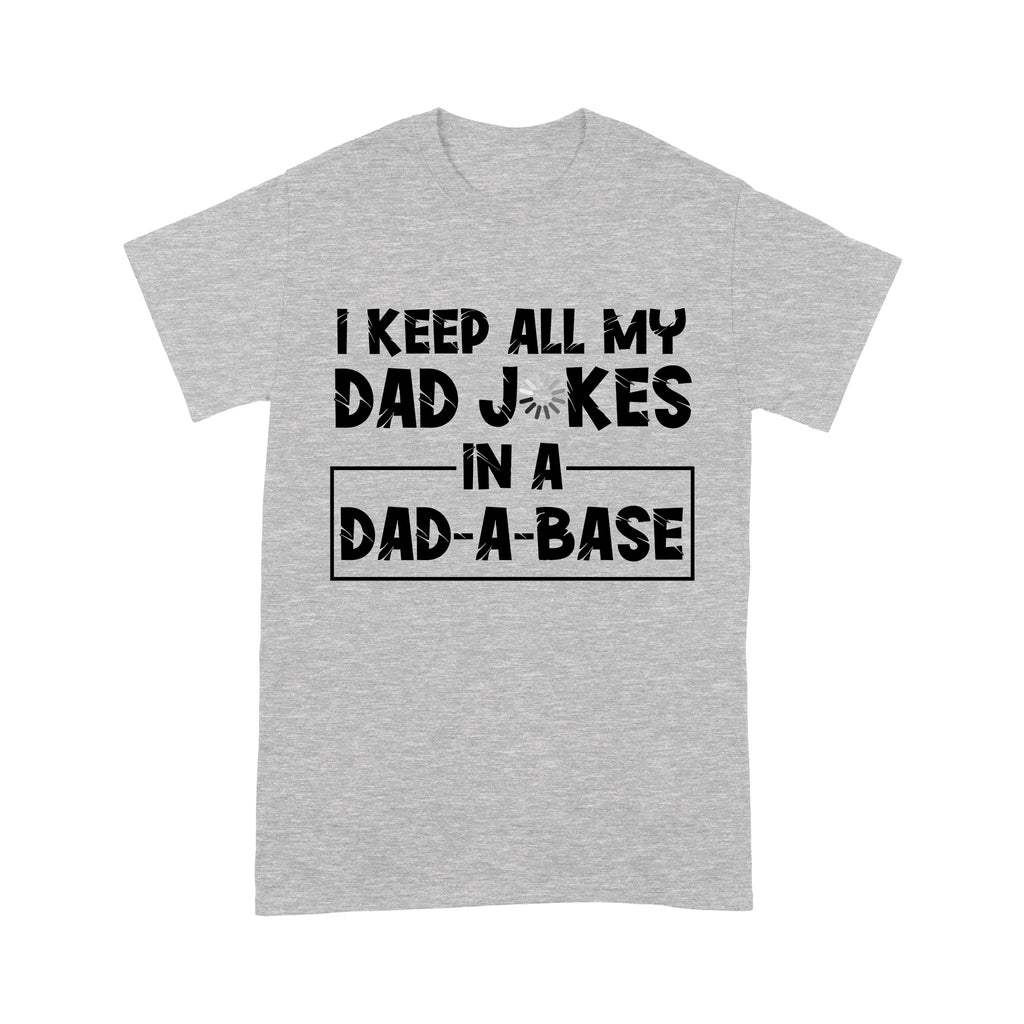 Funny Dad Father's Day Joke Humor Dad Son Daughter Daddy Shirt