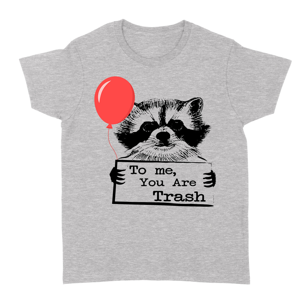 Raccoon Trash Panda Dog T-Shirt