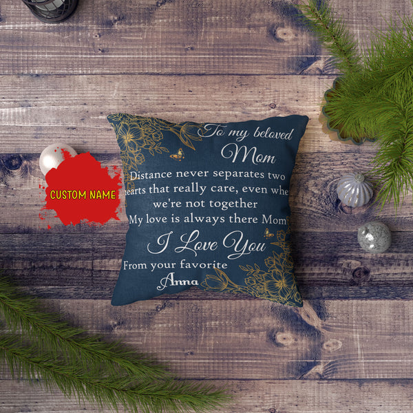 Custom Pillow To My Beloved Mom| Mother Gift Mom Gift on Mother's Day Christmas| JPL09