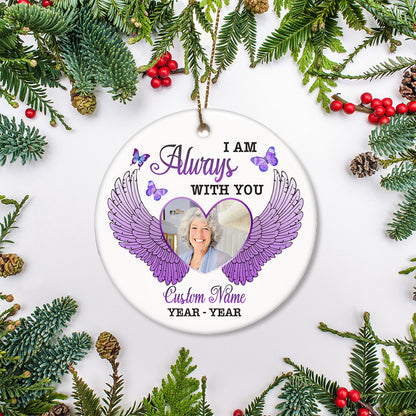 Personalized Memorial Ornament - I Am Always with You, Christmas Remembrance Sympathy Gift NOM313