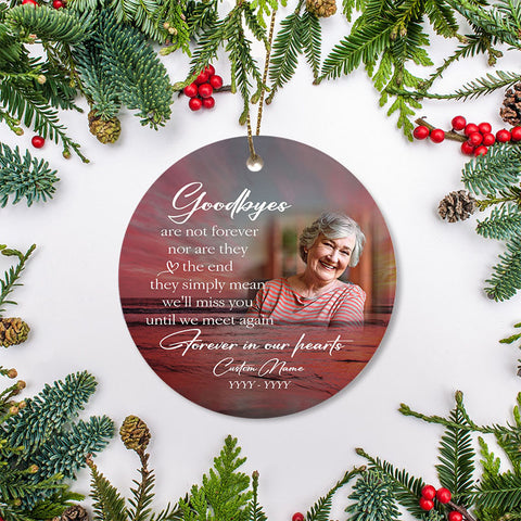 Memorial ornament - goodbyes are not forever, remembrance ornament, keepsake ornament for loss| ONT29